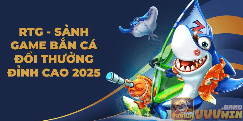 Bắn cá RTG ASTA được anh em cược thủ mong chờ trong năm 2025